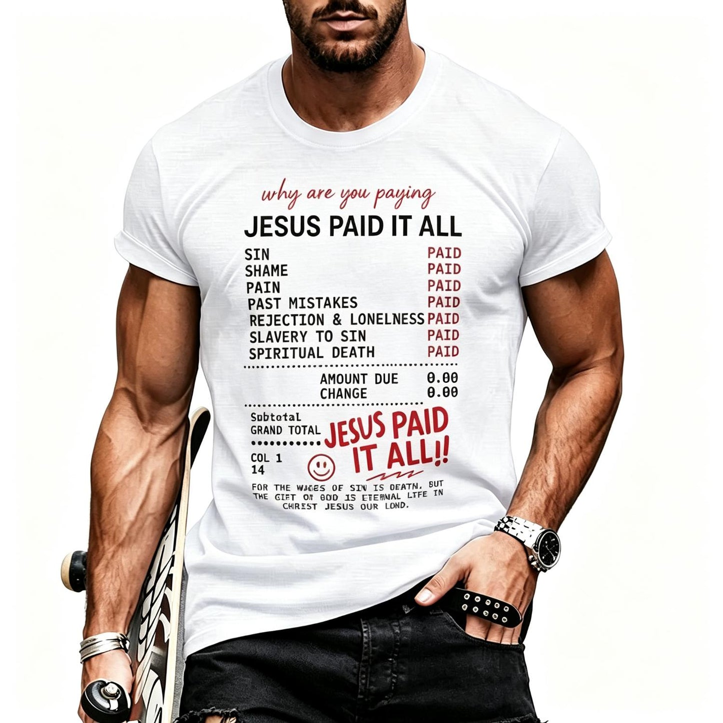 Jesus Paid It All Gospel Receipt Romans 6:23 T-Shirt