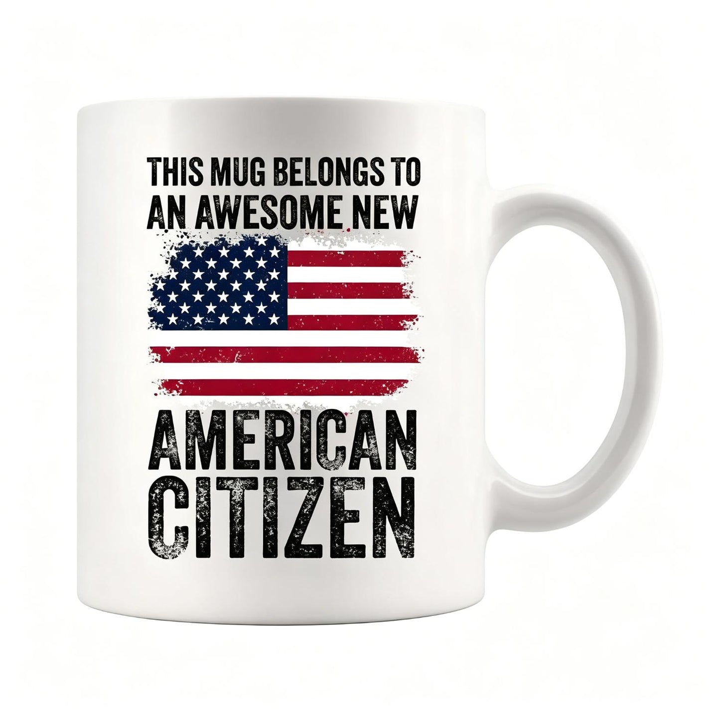 This Mug Belongs To An Awesome New American Citizen Citizenship Gifts American Flag US Flag Novelty Drinkware Coffee Ceramic Mug 11 oz