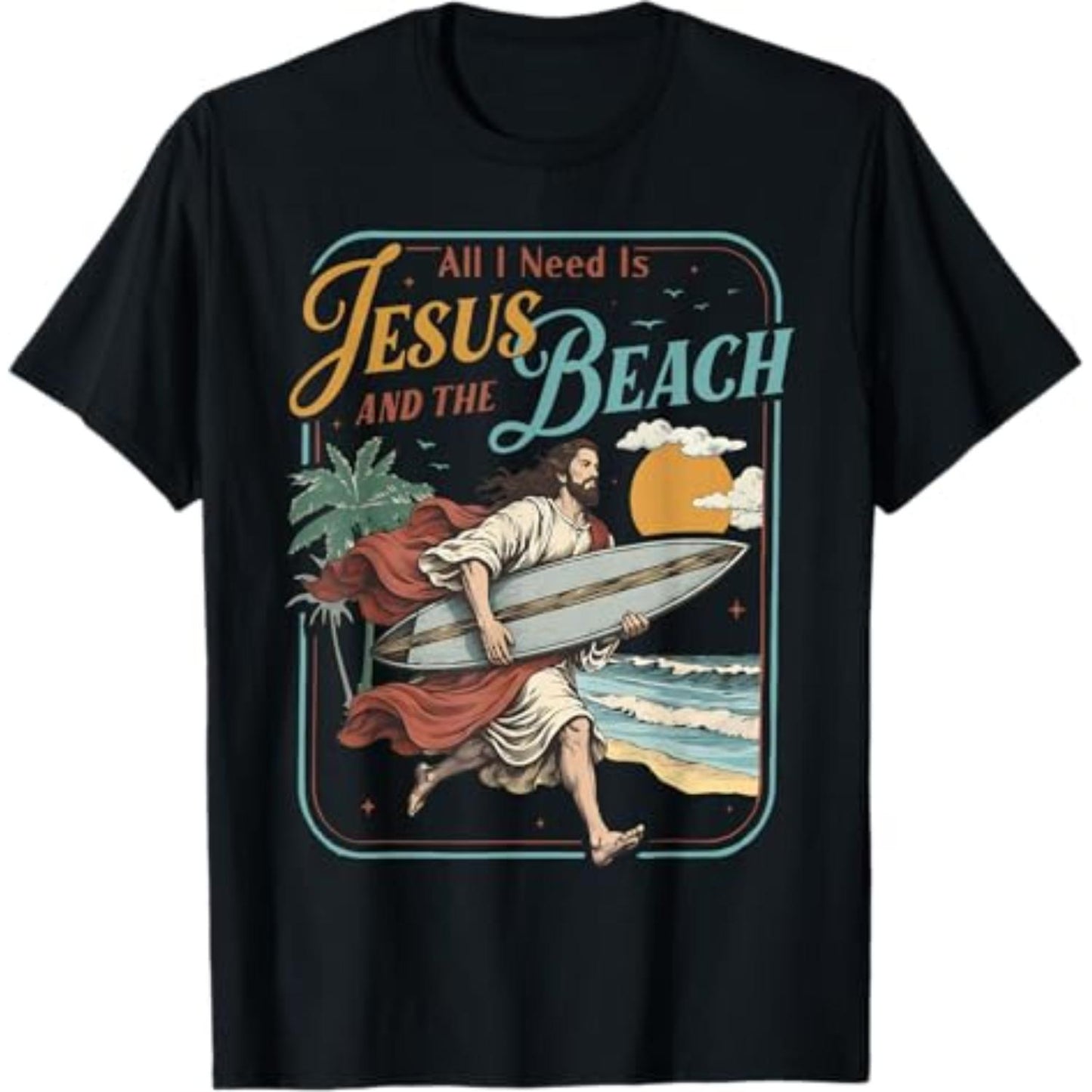 All I Need is Jesus and The Beach Funny Christian Beach T-Shirt
