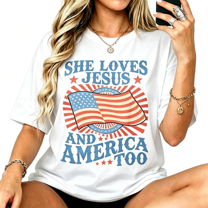Women She Loves Jesus and America Too Shirt Patriotic Christian Tee 4th of July Independence Day Gift