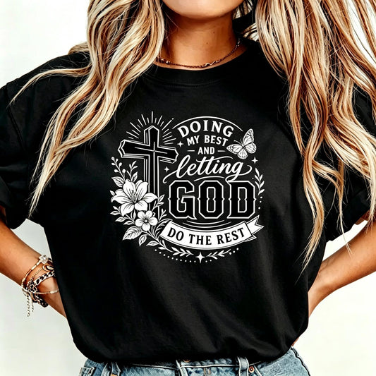Christian Faith Doing My Best and Letting God Do The Rest Adult Heavyweight T-Shirt