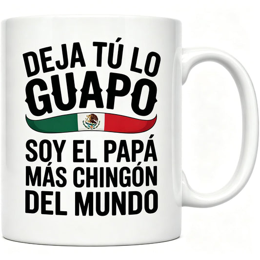 Soy El Papá Más Chingón Mexican Dad Ceramic Mug