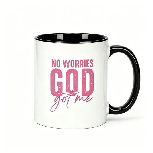 No Worries God Got Me Ceramic Mug