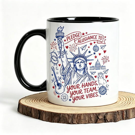 Pledge Allegiance to Your Vibes Ceramic Mug