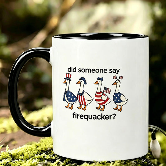 Did Someone Say Firequacker Goose Ceramic Mug