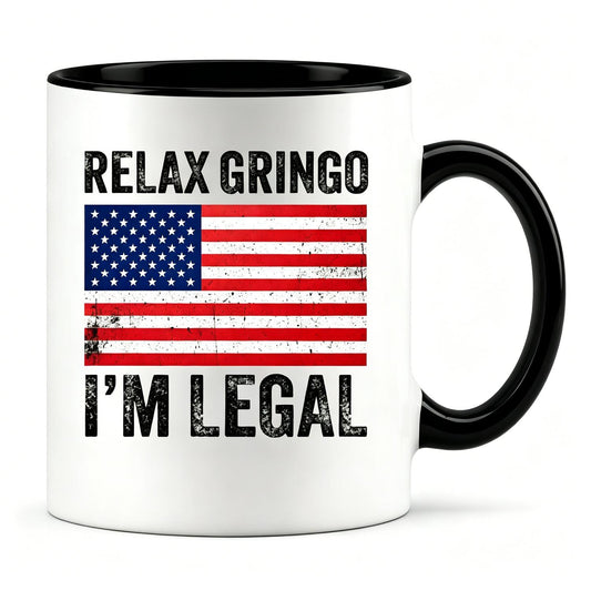 Relax Gringo I’m Legal Ceramic Mug