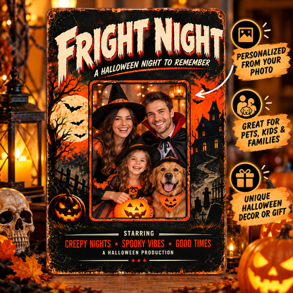 FRIGHT NIGHT family and pet photo metal sign with personalization callouts