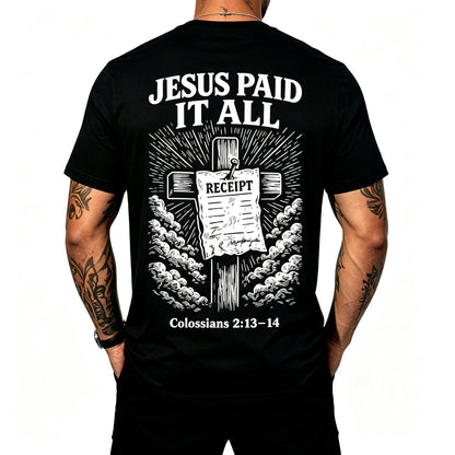Jesus Paid It All Funny Christian T-Shirt