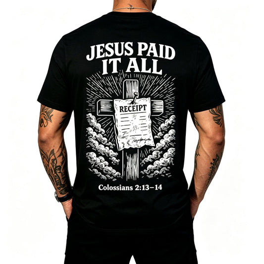 Jesus Paid It All Funny Christian T-Shirt