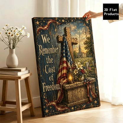 We Remember the Cost of Freedom Memorial Canvas Wall Art