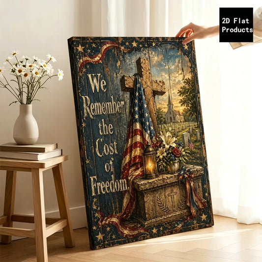 We Remember the Cost of Freedom Memorial Canvas Wall Art