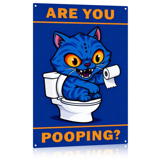Are You Pooping Blue Cat Bathroom Metal Sign
