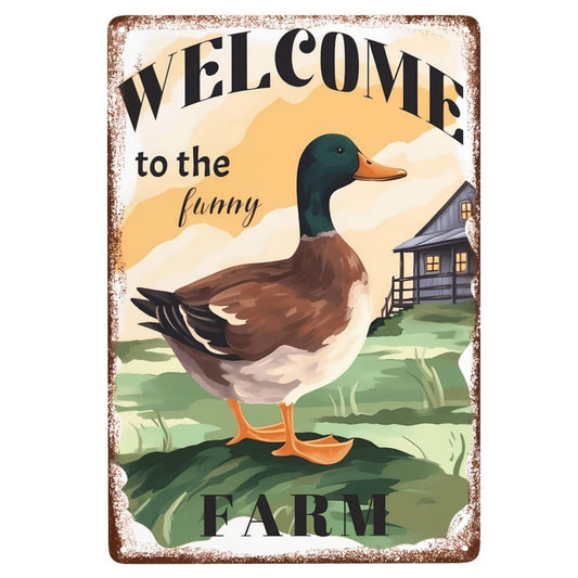 Welcome to the Funny Farm Duck Metal Sign