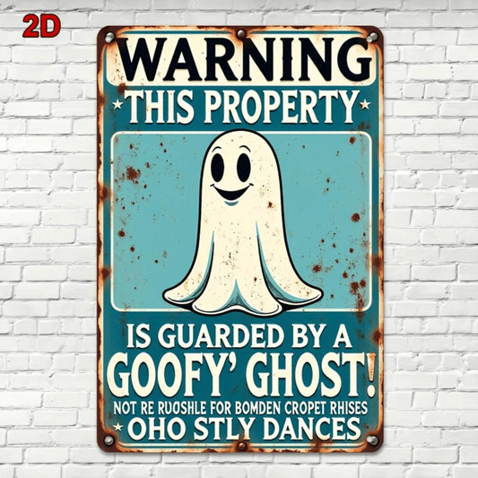 Goofy Ghost Warning Metal Sign