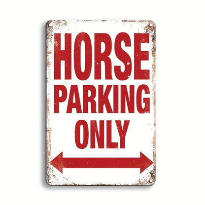 Horse Parking Only Metal Sign