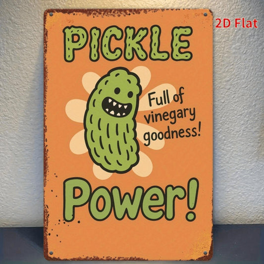 Pickle Power Funny Metal Sign