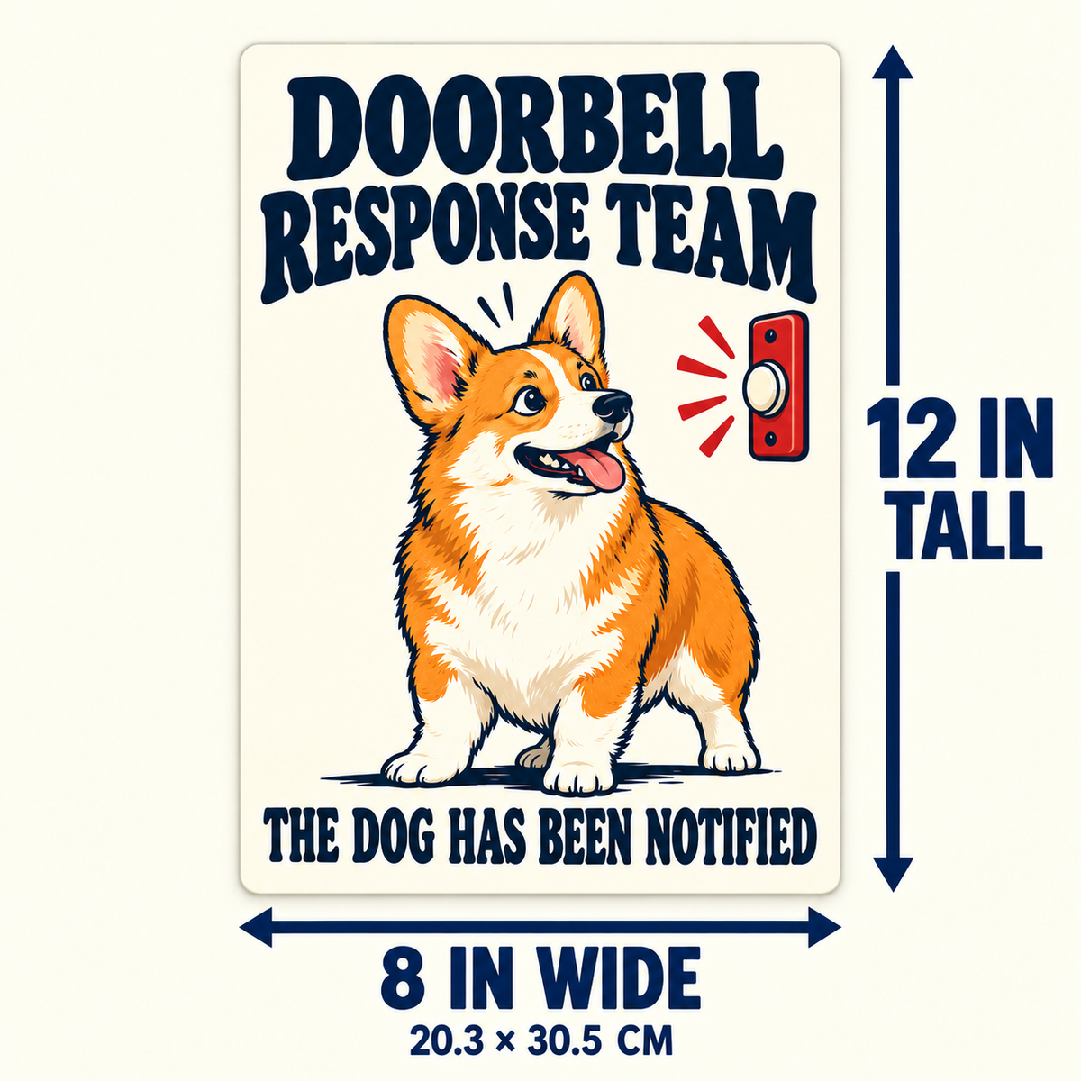 Size diagram for Corgi metal sign: 8 inches wide by 12 inches tall