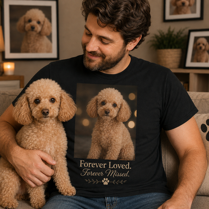 Forever Loved. Forever Missed. Custom Pet Memorial T-Shirt