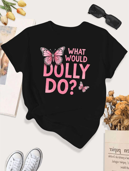 What Would Dolly Do Butterfly Graphic T-Shirt